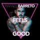 It Feels So Good Single