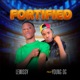 Fortified feat YOUNG OG Single