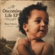 Oncoming Life EP