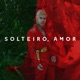 Solteiro Amor Single