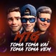 MTG TOMA TOMA VAI TOMA TOMA VEM Single
