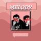 Sweet Melody feat earthtoalden Single