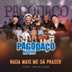 Nada Mais Me Dá Prazer Ao Vivo feat Grupo Revelação Single