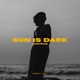 Sun Is Dark Single