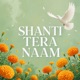 SHANTI TERA NAAM Raga Devotional Single