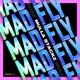 Mad Fly Single