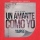 Un Amante Como Yo Single