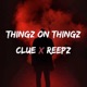 Thingz On Thingz feat Reepz Single
