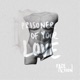 Prisoner of Your Love EP