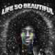Life so Beautiful Single