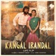 Kangal Irandal Lofi Flip Single