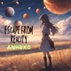 Escape From Reality Single