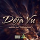 Deja Vu feat Blaynethemodel Single