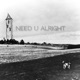 need u alright feat Kanashi Single