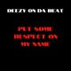 Put Some Respek On My Name feat DJ Suede The Remix God Single