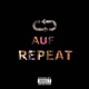 Auf Repeat Single