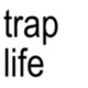 TRAP LIFE Single