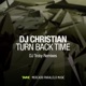 Turn Back Time DJ Troby Remixes