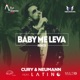 Baby Me Leva Extended Remix feat Latino Single