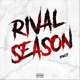 Rival Season Single