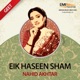 Eik Haseen Sham Nahid Akhtar