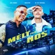 Melt pra Nós Single