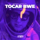 Tocar Bwe Single