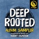 Deep Rooted feat Terry Hunter Terry Hunter Sampler EP