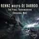 The Final Transmission Rennz Meets DJ Darroo Single