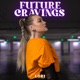 FUTURE CRAVINGS Single