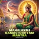 Mahalaxmi Namastubhyam Mantra Single