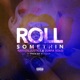 Roll Somethin feat Surfa Solo Single