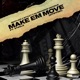 Make Em Move feat Steele 97 Piff Mix Single