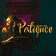 Patience Single