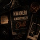 CHILL feat AlmightyHeezy Single