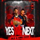 Yes We Next feat Dilz Single