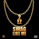 Swag Like Me Single