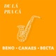 De Lá Pra Cá feat Beno Single