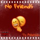No Friends Single