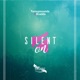 Silent on feat Bradda Single