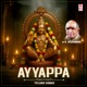 Ayyappa Telugu Songs By K Veeramani