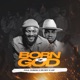 Born of God feat Dr Roy LSP Single