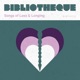 Songs of Loss Longing