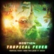 Tropical Fever Single