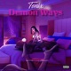 Demon Ways feat Tonix Single