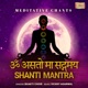 Asatoma Sadgamaya Shanti Mantra Meditative Chants Single