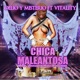 Chica Maleantosa feat Vitality Single
