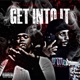 Get Into It feat HB Lultay Single