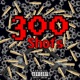 300 Shot s Single