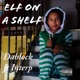 Elf on a Shelf feat Interp Single